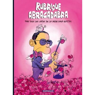 Zep Rubrique Abracadabra : Par Tous Les Caïds De La Bédé (Sauf Gotlib) - Publicité Zep Rubrique Abracadabra : Par Tous Les Caïds De La Bédé (Sauf Gotlib) - Publicité