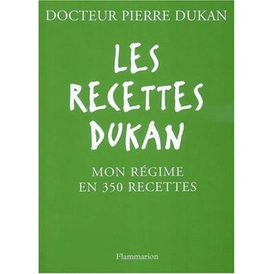 Pierre Dukan Les Recettes Dukan : Mon Régime En 350 Recettes - Publicité Pierre Dukan Les Recettes Dukan : Mon Régime En 350 Recettes - Publicité