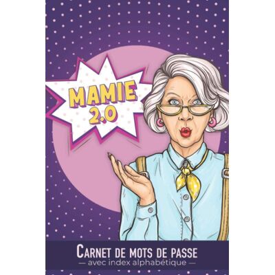 Books, Sunny M.L. Mamie 2.0 – Carnet De Mots De Passe Avec Index Alphabétique: Joli Répertoire 120 Pages Pour Noter Ses Identifiants Et Codes Confidentiels Internet, ... Mail Couverture Humour Avec Motif Pop Art - Publicité Books, Sunny M.L. Mamie 2.0 – Carnet De Mots De Passe Avec Index Alphabétique: Joli Répertoire 120 Pages Pour Noter Ses Identifiants Et Codes Confidentiels Internet, ... Mail Couverture Humour Avec Motif Pop Art - Publicité