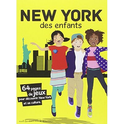Collectif New York Des Enfants : 64 Pages De Jeux Pour Découvrir New York Et Sa Culture - Publicité Collectif New York Des Enfants : 64 Pages De Jeux Pour Découvrir New York Et Sa Culture - Publicité