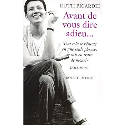 Ruth Picardie Avant De Vous Dire Adieu... Publicité Ruth Picardie Avant De Vous Dire Adieu... Publicité
