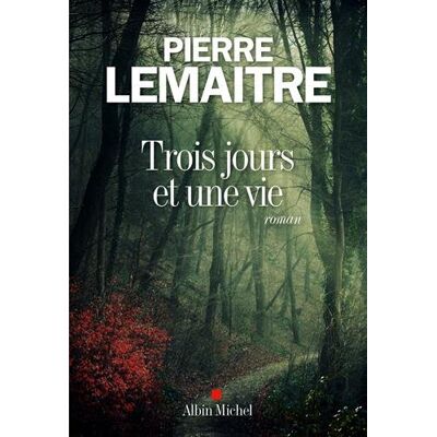 Pierre Lemaitre Trois Jours Et Une Vie - Publicité Pierre Lemaitre Trois Jours Et Une Vie - Publicité