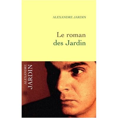 Alexandre Jardin Le Roman Des Jardin - Publicité Alexandre Jardin Le Roman Des Jardin - Publicité