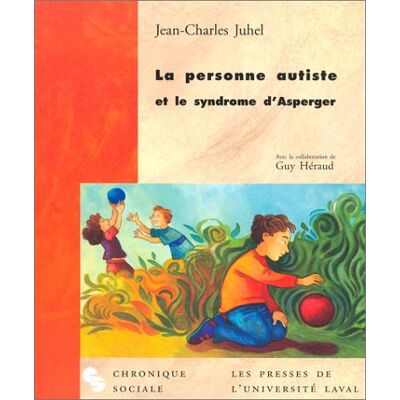 Jean-Charles Juhel La Personne Autiste Et Le Syndrome D'Asperger - Publicité Jean-Charles Juhel La Personne Autiste Et Le Syndrome D'Asperger - Publicité