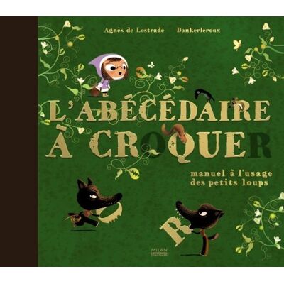 Lestrade, Agnès de L'Abécédaire À Croquer : Manuel À L'Usage Des Petits Loups - Publicité Lestrade, Agnès de L'Abécédaire À Croquer : Manuel À L'Usage Des Petits Loups - Publicité