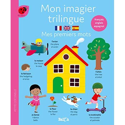Ballon Mon Imagier Trilingue : Mes Premiers Mots : Français, Anglais, Espagnol - Publicité Ballon Mon Imagier Trilingue : Mes Premiers Mots : Français, Anglais, Espagnol - Publicité