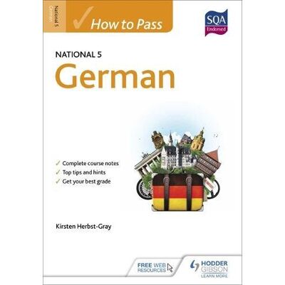 Kirsten Herbst-Gray How To Pass National 5 German (Eurostars) - Publicité Kirsten Herbst-Gray How To Pass National 5 German (Eurostars) - Publicité