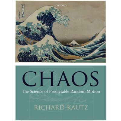 Richard Kautz Chaos: The Science Of Predictable Random Motion - Publicité Richard Kautz Chaos: The Science Of Predictable Random Motion - Publicité