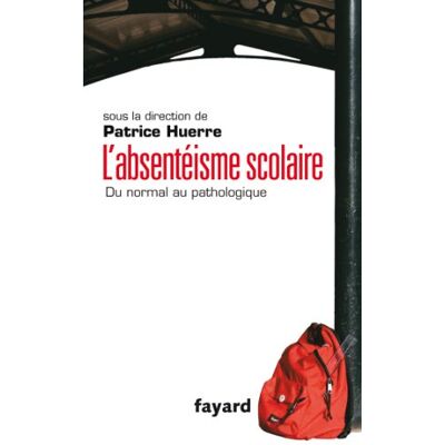 Collectif L'Absentéisme Scolaire : Du Normal Au Pathologique - Publicité Collectif L'Absentéisme Scolaire : Du Normal Au Pathologique - Publicité