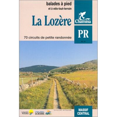 Collectif La Lozère : 70 Circuits De Petite Randonnée - Publicité Collectif La Lozère : 70 Circuits De Petite Randonnée - Publicité