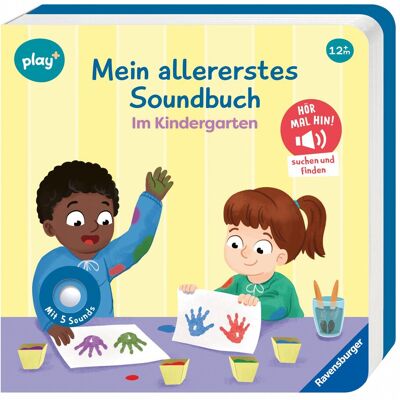 Maria Höck Play+ Mein Allererstes Soundbuch Im Kindergarten - Ab 12 Monate: Sachen Suchen Und Hören - Publicité Maria Höck Play+ Mein Allererstes Soundbuch Im Kindergarten - Ab 12 Monate: Sachen Suchen Und Hören - Publicité