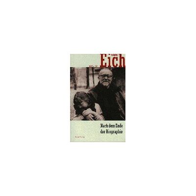 Peter Walther Nach Dem Ende Der Biographie: Günter Eich (1907-1972) - Publicité Peter Walther Nach Dem Ende Der Biographie: Günter Eich (1907-1972) - Publicité