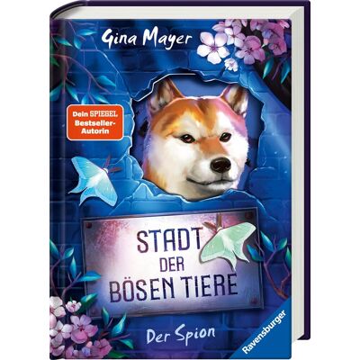 Stadt Der Bösen Tiere, Band 3: Der Spion (Tier-Fantasy Ab 10 Jahre Von Bestseller-Autorin Gina Mayer) (Stadt Der Bösen Tiere, 3) - Publicité Stadt Der Bösen Tiere, Band 3: Der Spion (Tier-Fantasy Ab 10 Jahre Von Bestseller-Autorin Gina Mayer) (Stadt Der Bösen Tiere, 3) - Publicité
