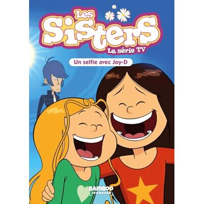 Les Sisters : La Série Tv. Vol. 69. Un Selfie Avec Joy-D - Publicité Les Sisters : La Série Tv. Vol. 69. Un Selfie Avec Joy-D - Publicité