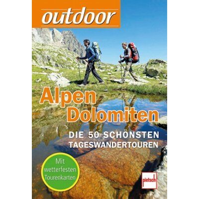 Outdoor - Alpen/dolomiten: Die 50 Schönsten Tageswandertouren (Tourenkarten In Klarsichttasche): Die 50 Schönsten Tageswandertouren. Mit Wetterfesten Tourenkarten - Publicité Outdoor - Alpen/dolomiten: Die 50 Schönsten Tageswandertouren (Tourenkarten In Klarsichttasche): Die 50 Schönsten Tageswandertouren. Mit Wetterfesten Tourenkarten - Publicité