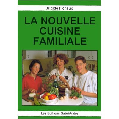 La Nouvelle Cuisine Familiale - Publicité La Nouvelle Cuisine Familiale - Publicité
