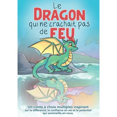Editions Bleu Rubis Le Dragon Qui Ne Crachait Pas De Feu: Un Livre Inspirant Sur L'Estime De Soi Et La Confiance En Soi Pour Les Enfants De 5 Ans À 8 Ans (Les Livres Inspirants Pour Avoir Confiance En Soi Dès 5 Ans) - Publicité Editions Bleu Rubis Le Dragon Qui Ne Crachait Pas De Feu: Un Livre Inspirant Sur L'Estime De Soi Et La Confiance En Soi Pour Les Enfants De 5 Ans À 8 Ans (Les Livres Inspirants Pour Avoir Confiance En Soi Dès 5 Ans) - Publicité