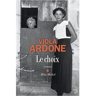 Viola Ardone Le Choix - Publicité Viola Ardone Le Choix - Publicité