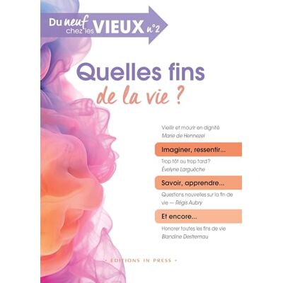 Philippe Gutton Du Neuf Chez Les Vieux, N° 2. Quelles Fins De La Vie ? - Publicité Philippe Gutton Du Neuf Chez Les Vieux, N° 2. Quelles Fins De La Vie ? - Publicité