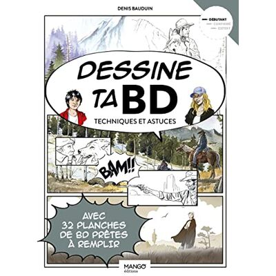 Denis Bauduin Dessine Ta Bd : Techniques Et Astuces : Avec 32 Planches De Bd Prêtes À Remplir, Débutant - Publicité Denis Bauduin Dessine Ta Bd : Techniques Et Astuces : Avec 32 Planches De Bd Prêtes À Remplir, Débutant - Publicité