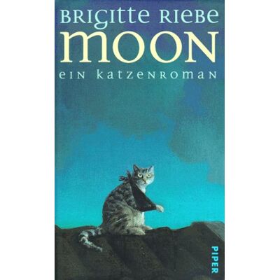 Brigitte Riebe Moon. Ein Katzenroman - Publicité Brigitte Riebe Moon. Ein Katzenroman - Publicité