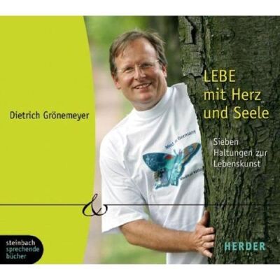 Grönemeyer, Dietrich H. W. Lebe Mit Herz Und Seele. Sieben Haltungen Zur Lebenskunst. 5 Cds (Herder & Steinbach Sprechende Bücher) - Publicité Grönemeyer, Dietrich H. W. Lebe Mit Herz Und Seele. Sieben Haltungen Zur Lebenskunst. 5 Cds (Herder & Steinbach Sprechende Bücher) - Publicité