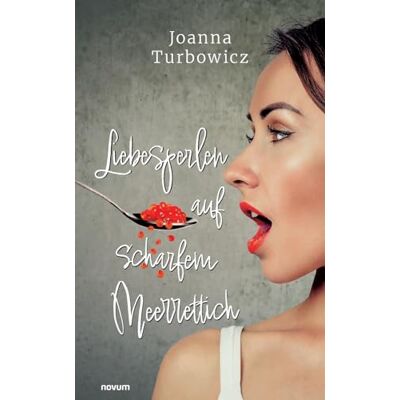 Joanna Turbowicz Liebesperlen Auf Scharfem Meerrettich: De - Publicité Joanna Turbowicz Liebesperlen Auf Scharfem Meerrettich: De - Publicité