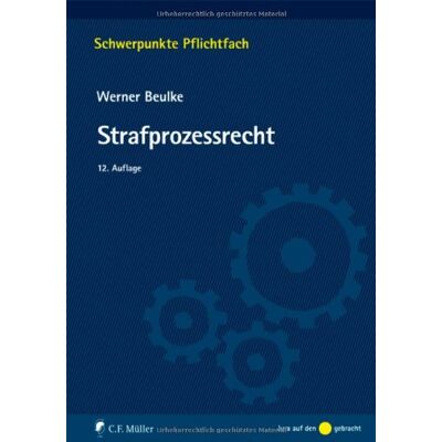 Werner Beulke Strafprozessrecht (Schwerpunkte Pflichtfach) - Publicité Werner Beulke Strafprozessrecht (Schwerpunkte Pflichtfach) - Publicité