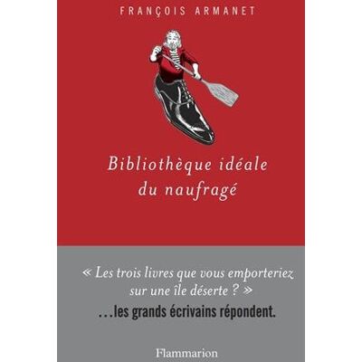 François Armanet Bibliothèque Idéale Du Naufragé - Publicité François Armanet Bibliothèque Idéale Du Naufragé - Publicité