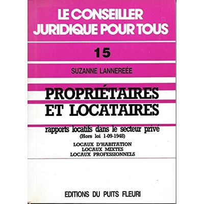 Lanneree S Proprietaires Et Locataires, Rapports Locatifs Dans Le Secteur Prive : Hors Loi 1-09-1948 : Locaux D - Publicité Lanneree S Proprietaires Et Locataires, Rapports Locatifs Dans Le Secteur Prive : Hors Loi 1-09-1948 : Locaux D - Publicité