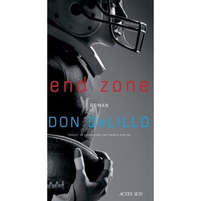 Don DeLillo End Zone - Publicité Don DeLillo End Zone - Publicité