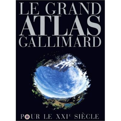 Collectif Grand Atlas Gallimard Pour Le Xxie Siècle - Publicité Collectif Grand Atlas Gallimard Pour Le Xxie Siècle - Publicité