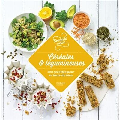 Collectif Céréales & Légumineuses : 100 Recettes Pour Se Faire Du Bien - Publicité Collectif Céréales & Légumineuses : 100 Recettes Pour Se Faire Du Bien - Publicité