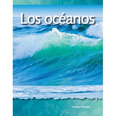 Yvonne Franklin Los Oceanos (Oceans) (Spanish Version) (Los Biomas Y Los Ecosistemas (Biomes And Ecosystems)) (Science Readers) - Publicité Yvonne Franklin Los Oceanos (Oceans) (Spanish Version) (Los Biomas Y Los Ecosistemas (Biomes And Ecosystems)) (Science Readers) - Publicité