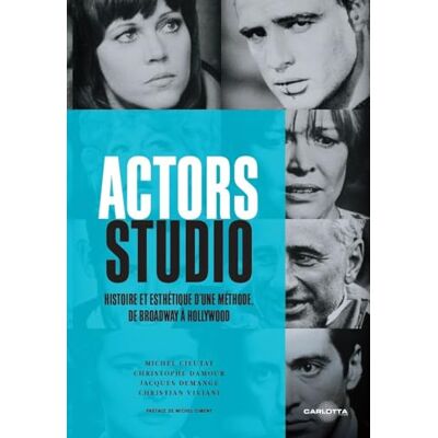 Jacques Demange Actors Studio : Histoire Et Esthétique D'Une Méthode, De Broadway À Hollywood - Publicité Jacques Demange Actors Studio : Histoire Et Esthétique D'Une Méthode, De Broadway À Hollywood - Publicité