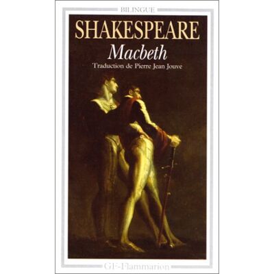 William Shakespeare Macbeth : Edition Bilingue Anglais-Français (Garnier Flammarion) - Publicité William Shakespeare Macbeth : Edition Bilingue Anglais-Français (Garnier Flammarion) - Publicité