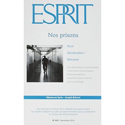 Collectif Esprit, N° 429. Nos Prisons : Punir, Déradicaliser ?, Réinsérer - Publicité Collectif Esprit, N° 429. Nos Prisons : Punir, Déradicaliser ?, Réinsérer - Publicité