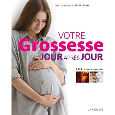 Collectif Votre Grossesse Jour Après Jour : 1.000 Images Étonnantes - Publicité Collectif Votre Grossesse Jour Après Jour : 1.000 Images Étonnantes - Publicité