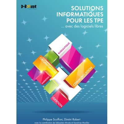 Philippe Scoffoni Solutions Informatiques Pour Les Tpe... Avec Des Logiciels Libres - Publicité Philippe Scoffoni Solutions Informatiques Pour Les Tpe... Avec Des Logiciels Libres - Publicité