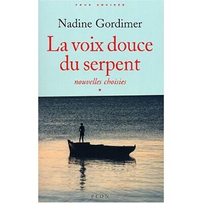 Nadine Gordimer Nouvelles Choisies. Vol. 1. La Voix Douce Du Serpent - Publicité Nadine Gordimer Nouvelles Choisies. Vol. 1. La Voix Douce Du Serpent - Publicité