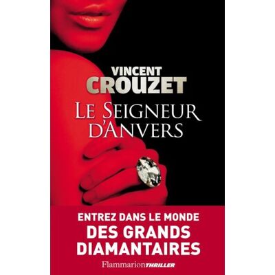 Vincent Crouzet Le Seigneur D'Anvers - Publicité Vincent Crouzet Le Seigneur D'Anvers - Publicité