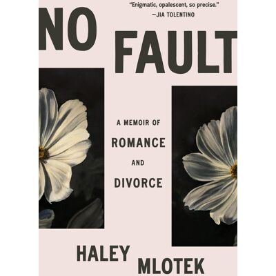 Haley Mlotek No Fault: Romance And Divorce - Publicité Haley Mlotek No Fault: Romance And Divorce - Publicité