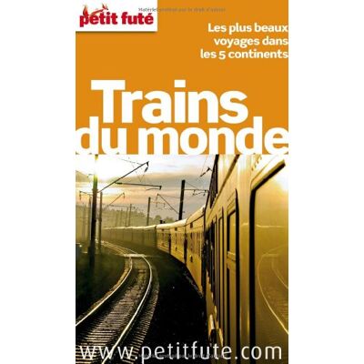 Dominique Auzias Trains Du Monde : Les Plus Beaux Voyages Dans Les 5 Continents - Publicité Dominique Auzias Trains Du Monde : Les Plus Beaux Voyages Dans Les 5 Continents - Publicité
