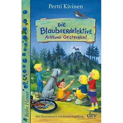 Pertti Kivinen Die Blaubeerdetektive (2), Achtung Geisterelch! (Reihe Hanser) - Publicité Pertti Kivinen Die Blaubeerdetektive (2), Achtung Geisterelch! (Reihe Hanser) - Publicité