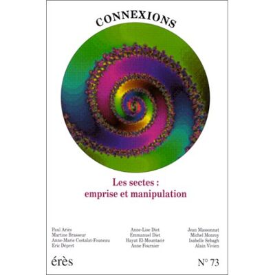 Collectif Connexions, N° 73. Sectes : Emprise Et Manipulation - Publicité Collectif Connexions, N° 73. Sectes : Emprise Et Manipulation - Publicité