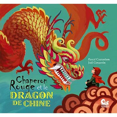 Coatanlem Pascal Chaperon Rouge Et Le Dragon De Chine - Publicité Coatanlem Pascal Chaperon Rouge Et Le Dragon De Chine - Publicité