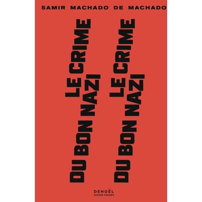 Samir Machado de Machado Le Crime Du Bon Nazi - Publicité Samir Machado de Machado Le Crime Du Bon Nazi - Publicité
