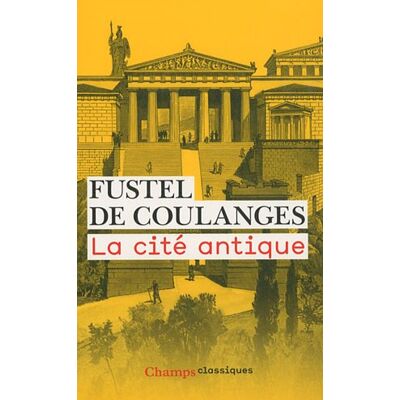 Numa Fustel de Coulanges La Cité Antique - Publicité Numa Fustel de Coulanges La Cité Antique - Publicité