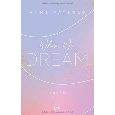 Anne Pätzold When We Dream (Love Nxt, Band 1) - Publicité Anne Pätzold When We Dream (Love Nxt, Band 1) - Publicité