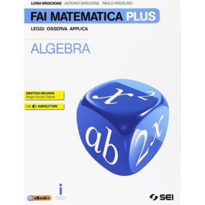 Fai Matematica Plus. Per La Scuola Media. Con E-Book. Con Espansione Online. Algebra-Geometria-Preparati All'Esame-Matematica In Gioco (Vol. 3) - Publicité Fai Matematica Plus. Per La Scuola Media. Con E-Book. Con Espansione Online. Algebra-Geometria-Preparati All'Esame-Matematica In Gioco (Vol. 3) - Publicité